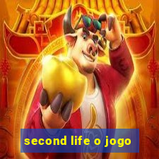 second life o jogo